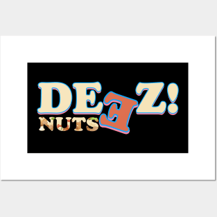deez nuts Posters and Art